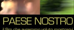 Paese nostro: il film che avremmo voluto mostrarvi
