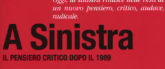 Quale pensiero critico per la sinistra?