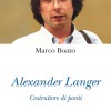 Copertina-libro-Marco-Boato-Alexander-Langer.-Costruttore-di-ponti-Editrice-La-Scuola-2015