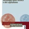 Demichelis_Sociologia della tecnica e del capitalismo