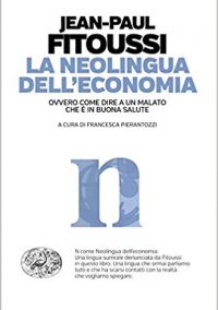 La neolingua dell’economia e le ricette del pensiero unico