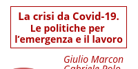 La crisi da Covid-19. Le politiche per l’emergenza e il lavoro