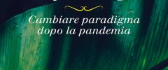 La guerra alla natura e l'ombra del virus