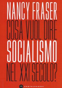 Il socialismo secondo Nancy Fraser