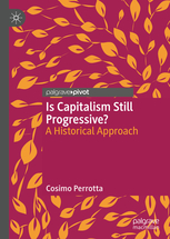 Il capitalismo è ancora un sistema progressivo?