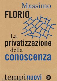 Se la conoscenza diventa privata