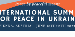 Vienna June 10/11: International summit for peace in Ukraine