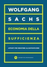 L'economia della sufficienza secondo Sachs