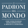 padroni del mondo