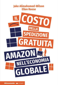 Padroni, sfruttatori e predatori. Come difendersi da Amazon