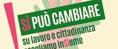 SÌ, può cambiare! L' 8 e il 9 giugno si vota su 5 quesiti referendari