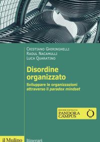 Il management e l’organizzazione in tempi turbolenti